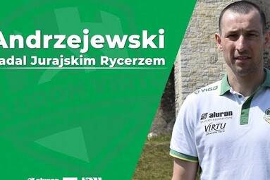 Krzysztof Andrzejewski nadal Jurajskim Rycerzem