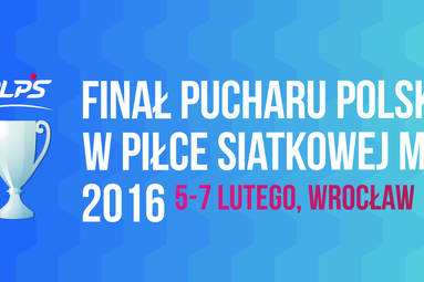 Finał Pucharu Polski w piłce siatkowej mężczyzn 2016 we Wrocławiu!
