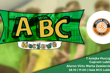 Meczowe ABeCadło: Aluron Virtu Warta Zawiercie - Cuprum Lubin