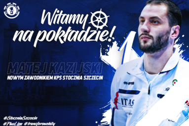Matej Kazijski w Stoczni Szczecin!