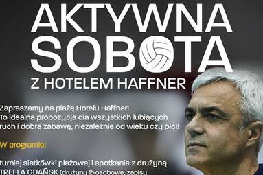 Aktywna sobota z Hotelem Haffner i nowym składem Trefla Gdańsk