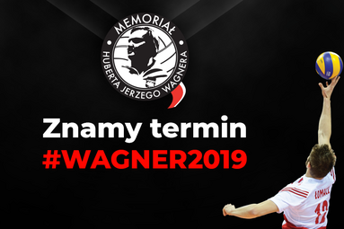 #Wagner2019: znamy termin XVII Memoriału!