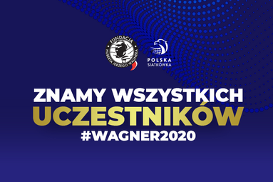 Znamy komplet uczestników XVIII Memoriału Huberta Jerzego Wagnera