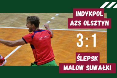 Indykpol AZS Olsztyn - Ślepsk Malow Suwałki 3:1 w sparingu