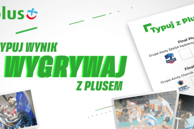 Typuj wynik i wygrywaj z Plusem!