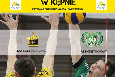 AZS i PGE Skra zagrają w Kępnie