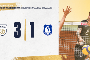 Projekt Warszawa lepszy od Ślepska Malow Suwałki w meczu sparingowym