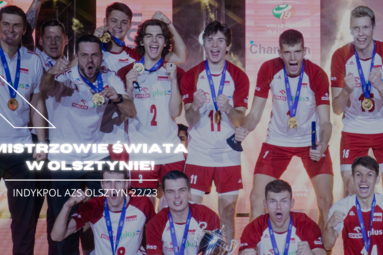 Mistrzowie Świata do lat 19 zamykają skład Indykpolu AZS Olsztyn!