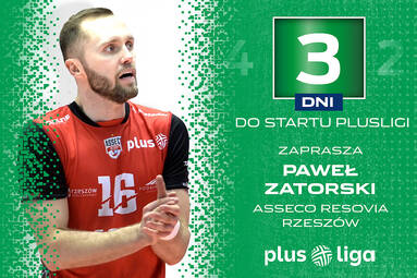Gwiazdy zapraszają na PlusLigę: Paweł Zatorski chce mieć medal w Rzeszowie