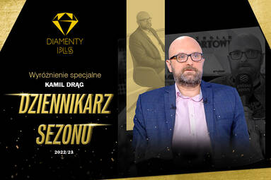 Wyróżnienie specjalne dziennikarz sezonu 2022/23: Kamil Drąg