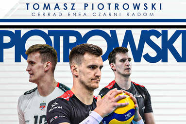 Tomasz Piotrowski w Cerrad Enea Czarnych Radom