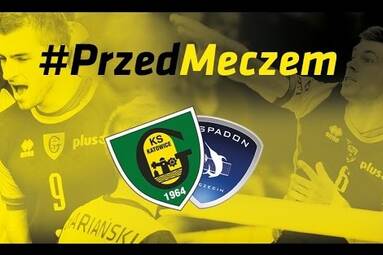 #PrzedMeczem GKS Katowice - Espadon Szczecin