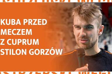 Jakub Popiwczak przed meczem z Cuprum Stilon Gorzów