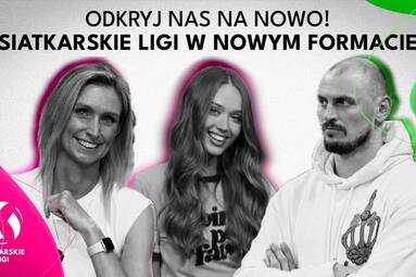 NOWA ODSŁONA SIATKARSKICH LIG | NOWI PROWADZĄCY | CODZIENNE PROGRAMY | PLUSLIGA | TAURON LIGA