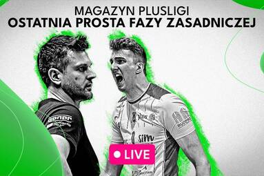 Decydująca końcówka fazy zasadniczej PlusLigi!  | Magazyn PlusLigi