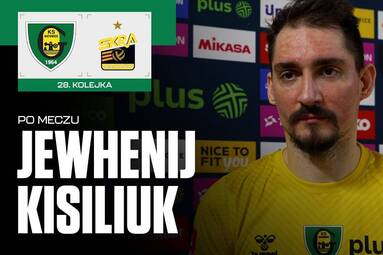 Jewhenij Kisiliuk po meczu GKS Katowice -  PGE GiEK Skra Bełchatów [WIDEO]