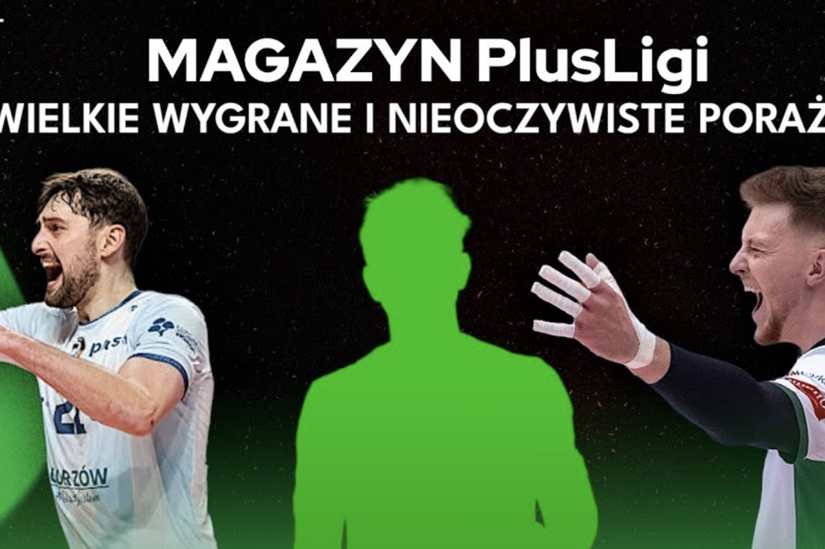 WIELKIE WYGRANE I NIEOCZYWISTE PORAŻKI | Magazyn PlusLigi