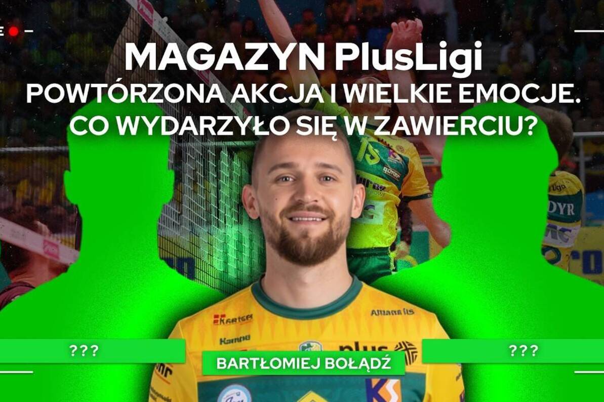 POWTÓRZONA AKCJA I WIELKIE EMOCJE. CO WYDARZYŁO SIĘ W ZAWIERCIU? | Magazyn PlusLigi