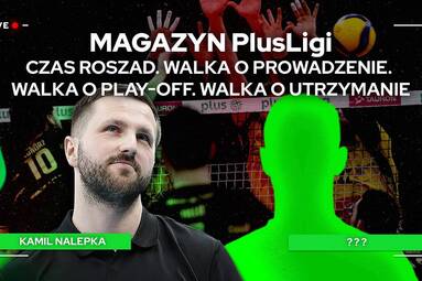 CZAS ROSZAD. WALKA O PROWADZENIE. WALKA O PLAY-OFF. WALKA O UTRZYMANIE. | Magazyn PlusLigi
