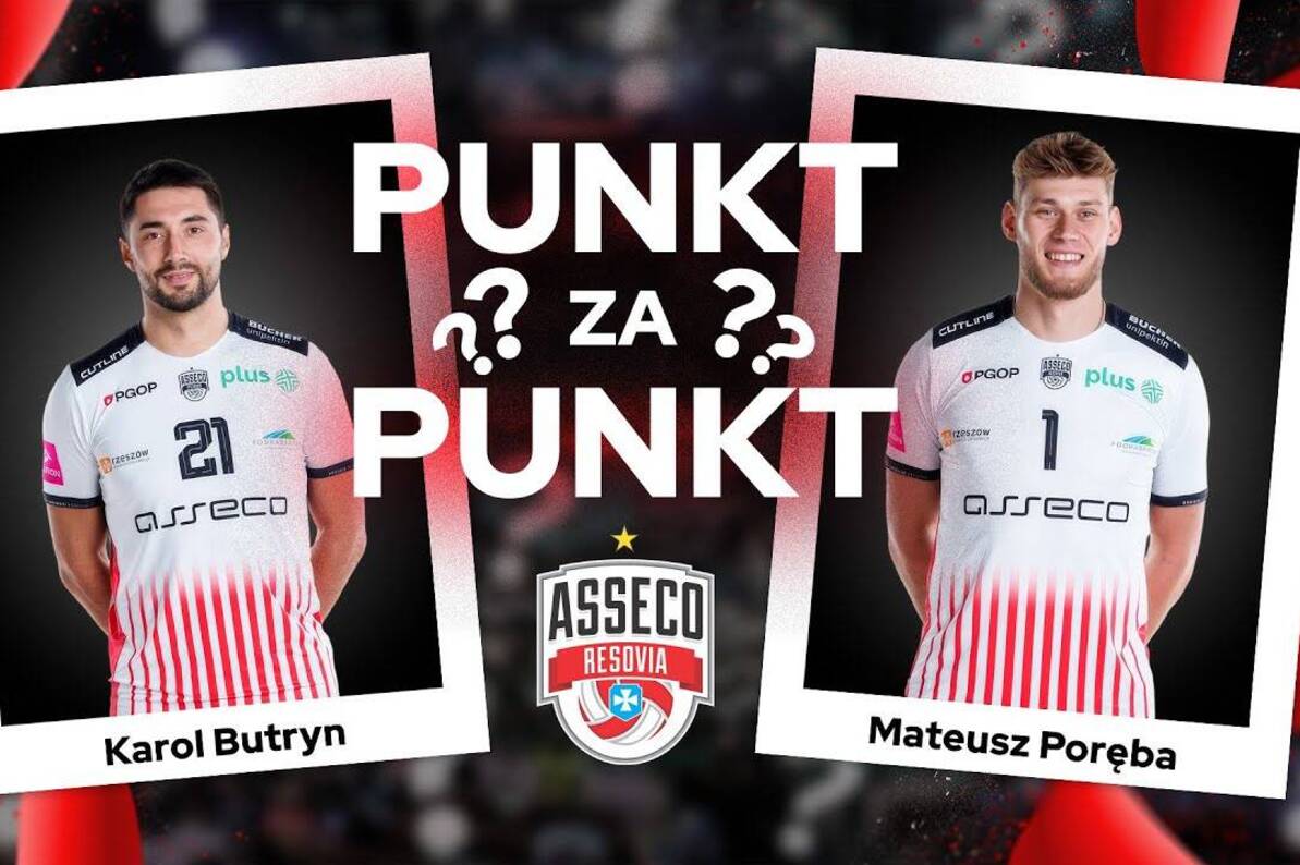 ASSECO RESOVIA RZESZÓW | Punkt za Punkt