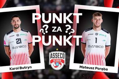 ASSECO RESOVIA RZESZÓW | Punkt za Punkt