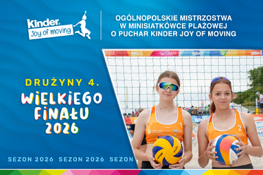 4. Wielki Finał KINDER Joy of moving: drużyny tegorocznej edycji